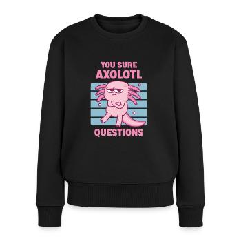 Grumpy Axolotl You Sure Axolotl Questions Pun - Women's Premium Organic Jumper - black - Front - Julia (174cm)