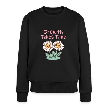 Niedliche Gänseblümchen Blumen Wachstum braucht Zeit Zitat - Frauen Premium Bio Pullover - Schwarz - Vorne - Julia (174cm)