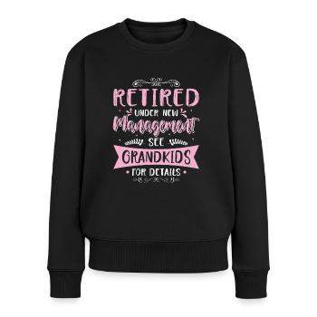 Rentnerin Ruhestand Rente Geschenkidee Humor Oma - Frauen Premium Bio Pullover - Schwarz - Vorne - Julia (174cm)