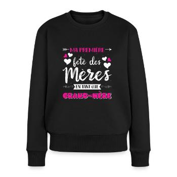 MA PREMIÈRE FÊTE DES MÈRES EN TANT QUE GRAND MÈRE - Frauen Premium Bio Pullover - Schwarz - Vorne - Julia (174cm)