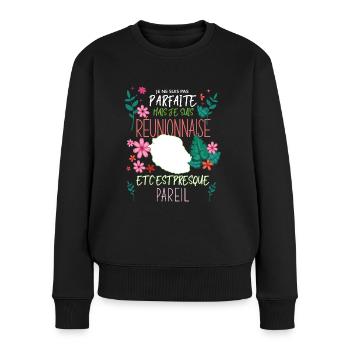 Ma Réunionnaise Est Parfaite Cadeau Femme Réunion - Pull Premium bio Femme - noir - Devant - Julia (174cm)