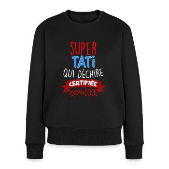 Für meine super Tati, die zertifiziert cool rockt - Frauen Premium Bio Pullover - Schwarz - Vorne - Julia (174cm)