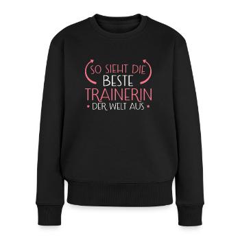 Beste Trainerin der Welt Trainerin Geschenk - Frauen Premium Bio Pullover - Schwarz - Vorne - Julia (174cm)