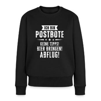Ich bin Postbote - Keine Tipps! Bier bringen! - Frauen Premium Bio Pullover - Schwarz - Vorne - Julia (174cm)