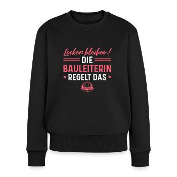 Die Bauleiterin regelt das Bauleitung - Frauen Premium Bio Pullover - Schwarz - Vorne - Julia (174cm)
