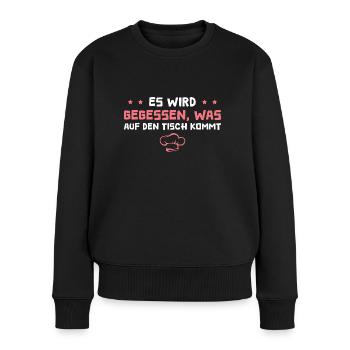 Kochen Humor Küche Hobbyköchin Geschenk - Frauen Premium Bio Pullover - Schwarz - Vorne - Julia (174cm)