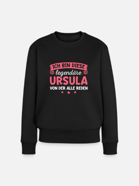 Ursula Vorname Geschenk - Frauen Premium Bio Pullover - Schwarz
