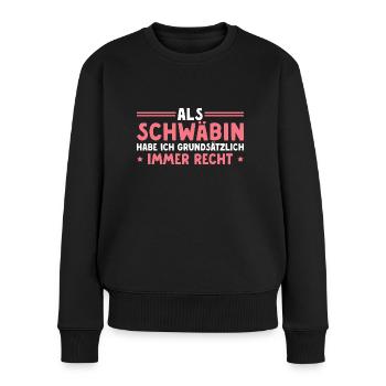 Schwäbisch Humor Schwabenland Schwäbin - Frauen Premium Bio Pullover - Schwarz - Vorne - Julia (174cm)