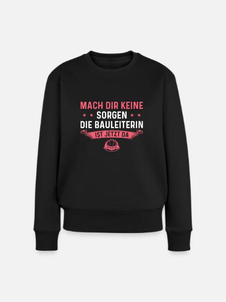 Bauleiterin Ausbildung Bauleitung Bauaufsicht - Frauen Premium Bio Pullover - Schwarz