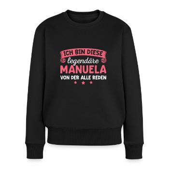 Manuela Vorname Geschenk - Frauen Premium Bio Pullover - Schwarz - Vorne - Julia (174cm)