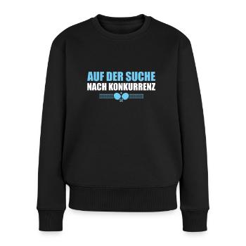 Auf der Suche nach Konkurrenz Tischtennis - Frauen Premium Bio Pullover - Schwarz - Vorne - Julia (174cm)