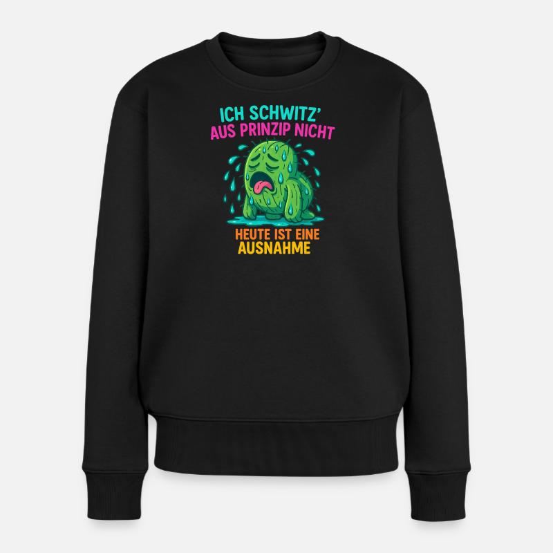 Witziges Kaktus Design – „Ich schwitz’ aus Prinzip - Frauen Premium Bio Pullover - Schwarz
