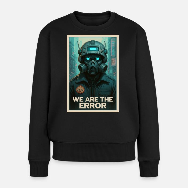 WIR SIND DER FEHLER - Frauen Premium Bio Pullover - Schwarz