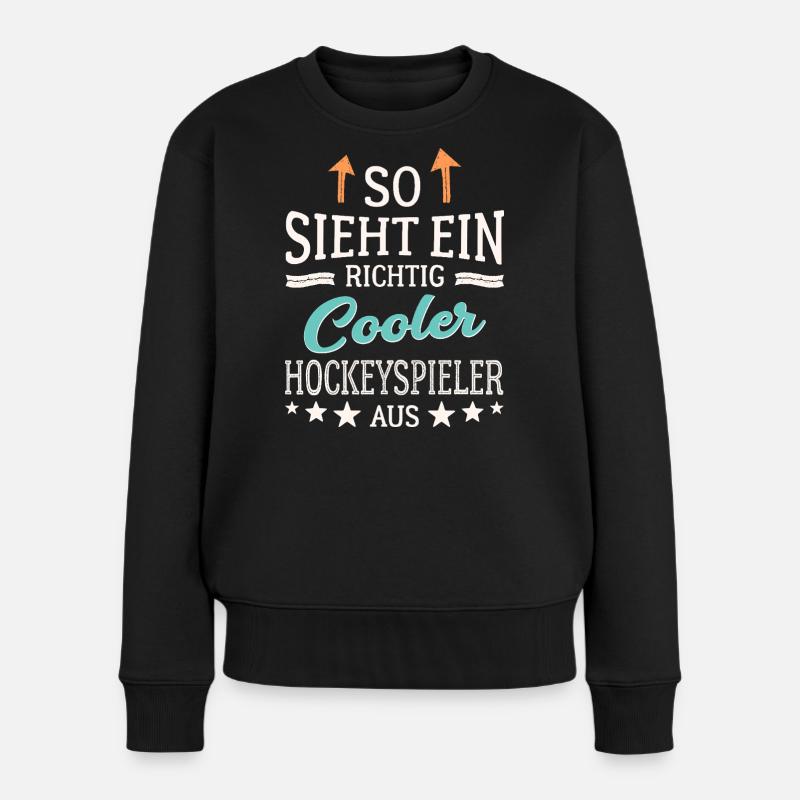 So sieht ein cooler Hockeyspieler aus Hockey - Frauen Premium Bio Pullover - Schwarz