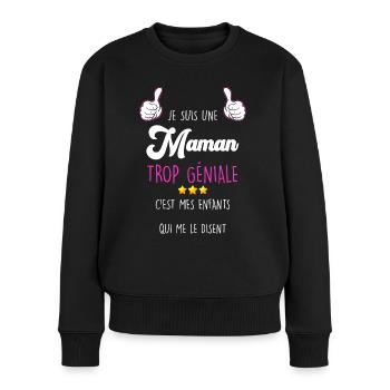 Maman D'Amour Trop Géniale Message Des Enfants - Pull Premium bio Femme - noir - Devant - Julia (174cm)