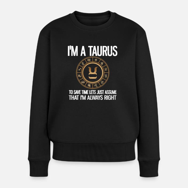 Stier Sternzeichen Horoskop Tierkreiszeichen - Frauen Premium Bio Pullover - Schwarz