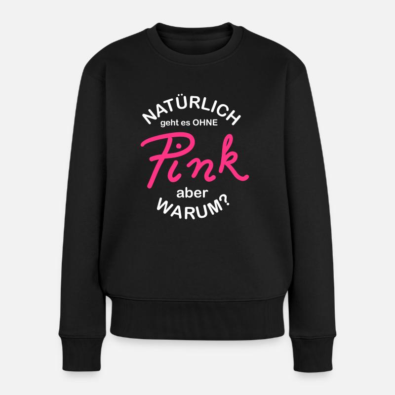 Pink Fan - Frauen Premium Bio Pullover - Schwarz