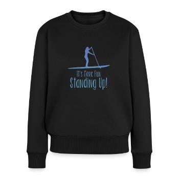 SUP Frauen macht mehr Spaß im Stehen - Frauen Premium Bio Pullover - Schwarz - Vorne - Julia (174cm)