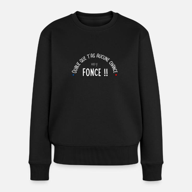Oublie que t'as aucune chance - Pull Premium bio Femme - noir