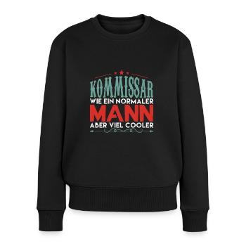 KOMMISSAR WIE EIN NORMALER MANN ABER VIEL COOLER ! - Frauen Premium Bio Pullover - Schwarz - Vorne - Julia (174cm)