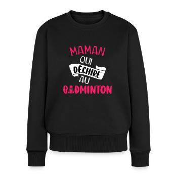 Maman qui déchire au badminton t-shirt humour - Pull Premium bio Femme - noir - Devant - Julia (174cm)