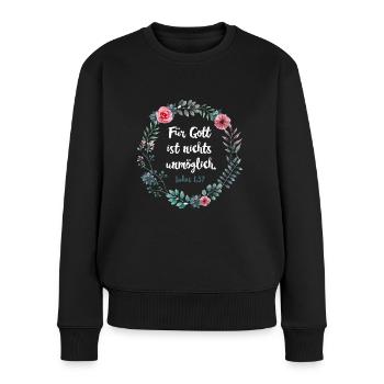 Für Gott ist nichts unmöglich Lukas 1,37 - Frauen Premium Bio Pullover - Schwarz - Vorne - Julia (174cm)