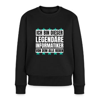 Ich bin dieser legendäre Informatiker - Frauen Premium Bio Pullover - Schwarz - Vorne - Julia (174cm)