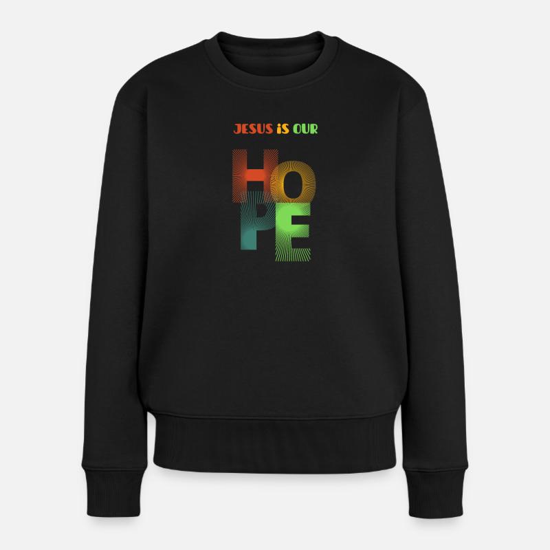 Jesus ist unsere Hoffnung Regenbogenbriefe - Frauen Premium Bio Pullover - Schwarz