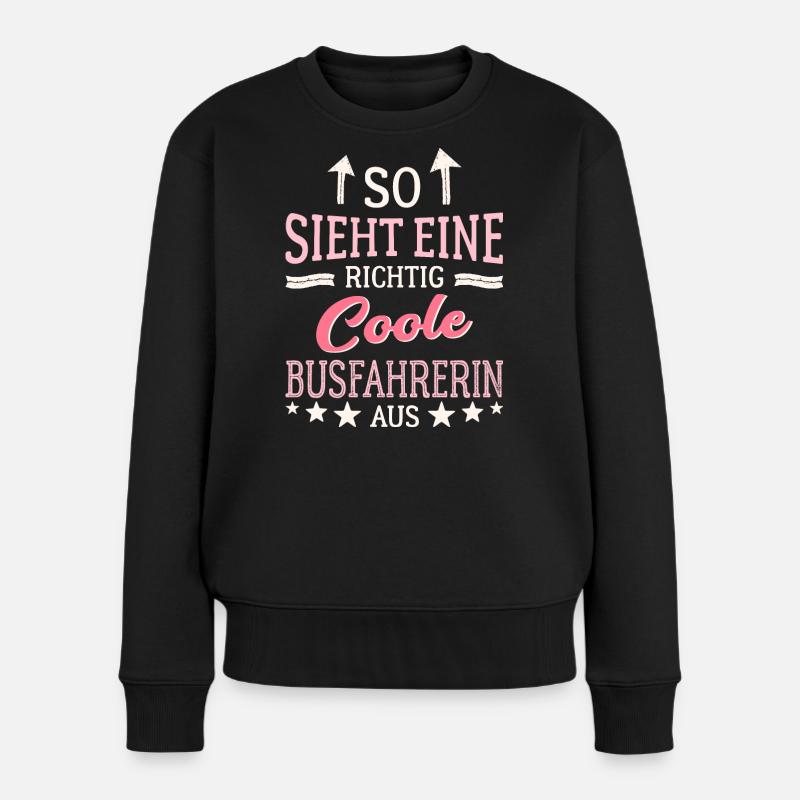 So sieht eine richtig coole Busfahrerin aus - Frauen Premium Bio Pullover - Schwarz