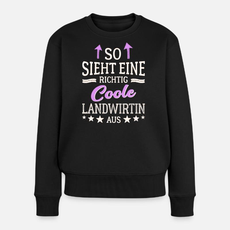 So sieht eine richtig coole Landwirtin aus - Frauen Premium Bio Pullover - Schwarz