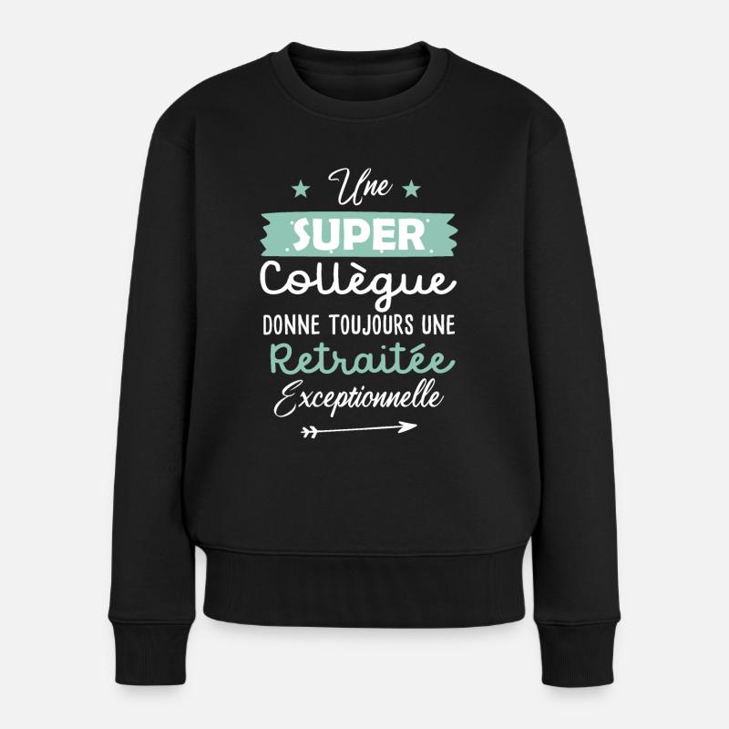 Collègue cadeau drôle future retraitée retraite - Pull Premium bio Femme - noir