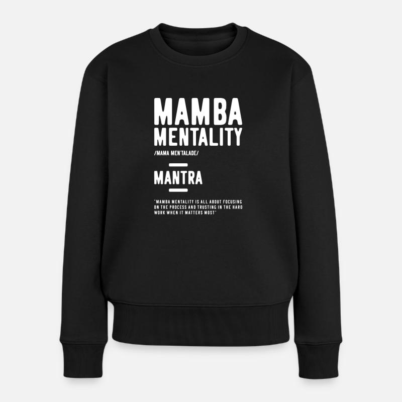Mamba Mentality Citation de motivation inspirante - Pull Premium bio Femme - noir