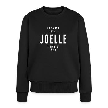 Parce que je suis Joëlle C’est pourquoi nom personnalisé - Pull Premium bio Femme - noir - Devant - Julia (174cm)