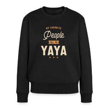My Favorite People Call Me Yaya - Grandma Mom - Women's Premium Organic Jumper - black - Front - Julia (174cm)