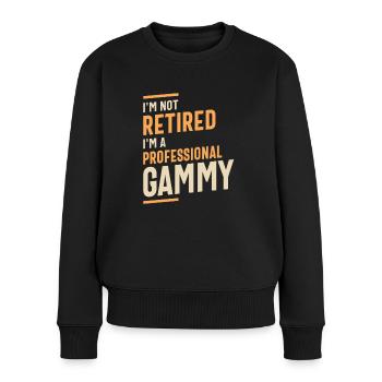 I'm Not Retired I'm a Professional Gammy - Grandma - Women's Premium Organic Jumper - black - Front - Julia (174cm)