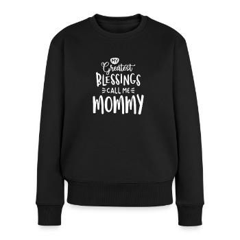 Meine größten Segnungen nennen mich Mama - Frauen Premium Bio Pullover - Schwarz - Vorne - Julia (174cm)