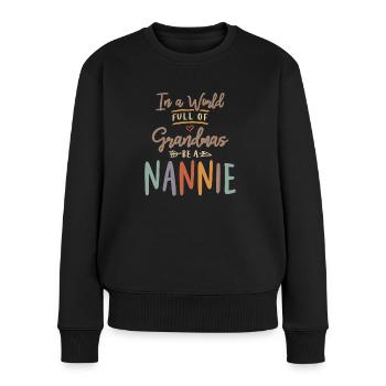 Dans un monde plein de mamies, soyez une nounou - Grand-mère - Pull Premium bio Femme - noir - Devant - Julia (174cm)