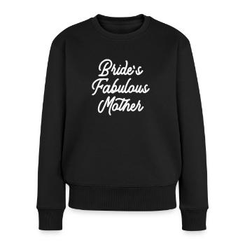 Die fabelhafte Mutter der Braut - Frauen Premium Bio Pullover - Schwarz - Vorne - Julia (174cm)