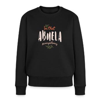 Ich bin das Abuela tut mir leid nicht leid - Muttertag - Frauen Premium Bio Pullover - Schwarz - Vorne - Julia (174cm)