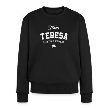 Team Teresa Lebenslanges Mitglied Lustiger Name Teresa - Frauen Premium Bio Pullover - Schwarz - Vorne - Julia (174cm)
