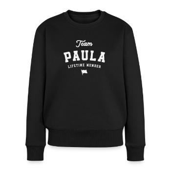 Team Paula Lebenslanges Mitglied Lustiger Name Paula - Frauen Premium Bio Pullover - Schwarz - Vorne - Julia (174cm)