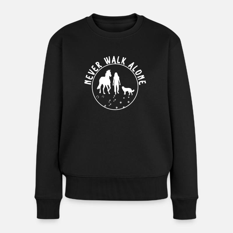 Never Walk Alone Hund Pferd Reiter Reiterin - Frauen Premium Bio Pullover - Schwarz