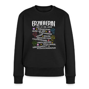 Erzieherin Spruch Kindergärtnerin Windelwechsler - Frauen Premium Bio Pullover - Schwarz - Vorne - Julia (174cm)