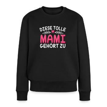 Diese Tolle Mami Gehört zu Personalisiert - Frauen Premium Bio Pullover - Schwarz - Vorne - Julia (174cm)