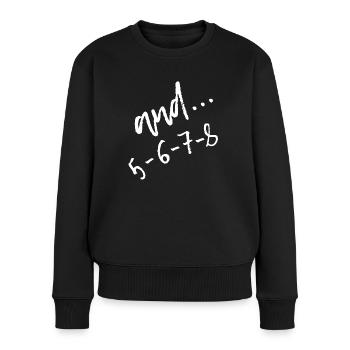 und 5-6-7-8 - Frauen Premium Bio Pullover - Schwarz - Vorne - Julia (174cm)
