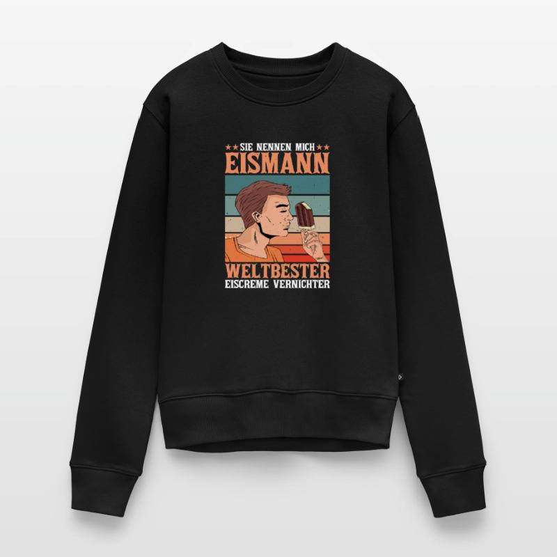 Sie Nennen Mich Eismann Weltbester Eiscreme Frauen Premium Bio Pullover