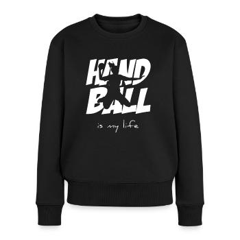 Handball is my life Handball ist mein Leben - Frauen Premium Bio Pullover - Schwarz - Vorne - Julia (174cm)