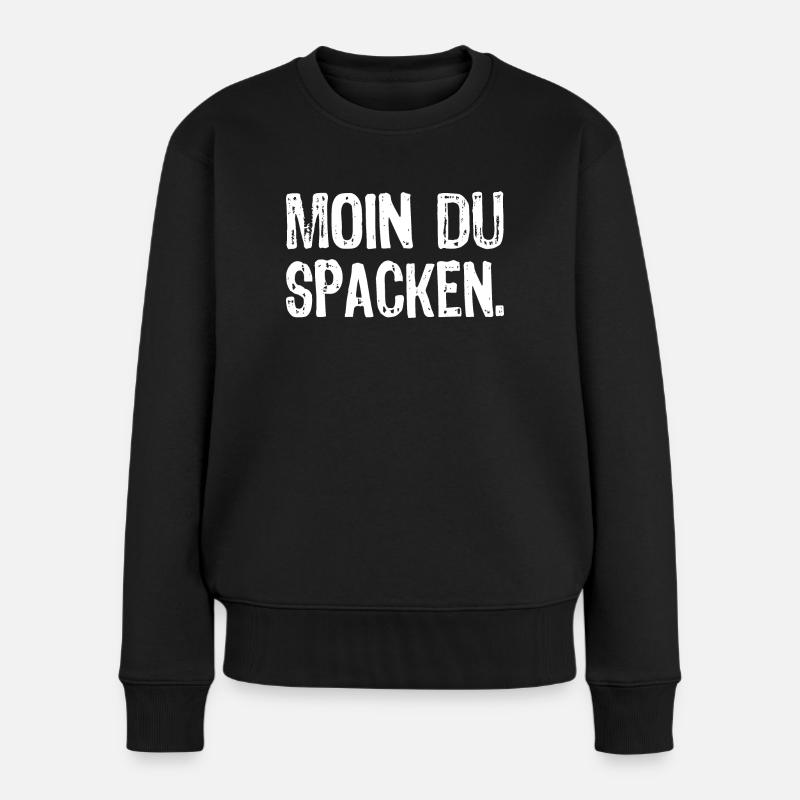 Moin Du Spacken - Frauen Premium Bio Pullover - Schwarz