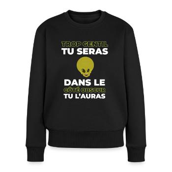 Trop Gentil Tu Seras | Humour Saga Parodie Drôle - Pull Premium bio Femme - noir - Devant - Julia (174cm)