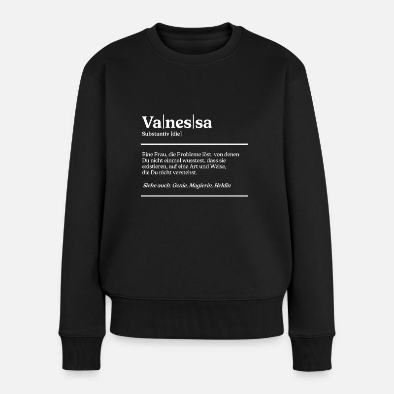 Vanessa Name Definition Design für stolze Vanessas - Frauen Premium Bio Pullover - Schwarz